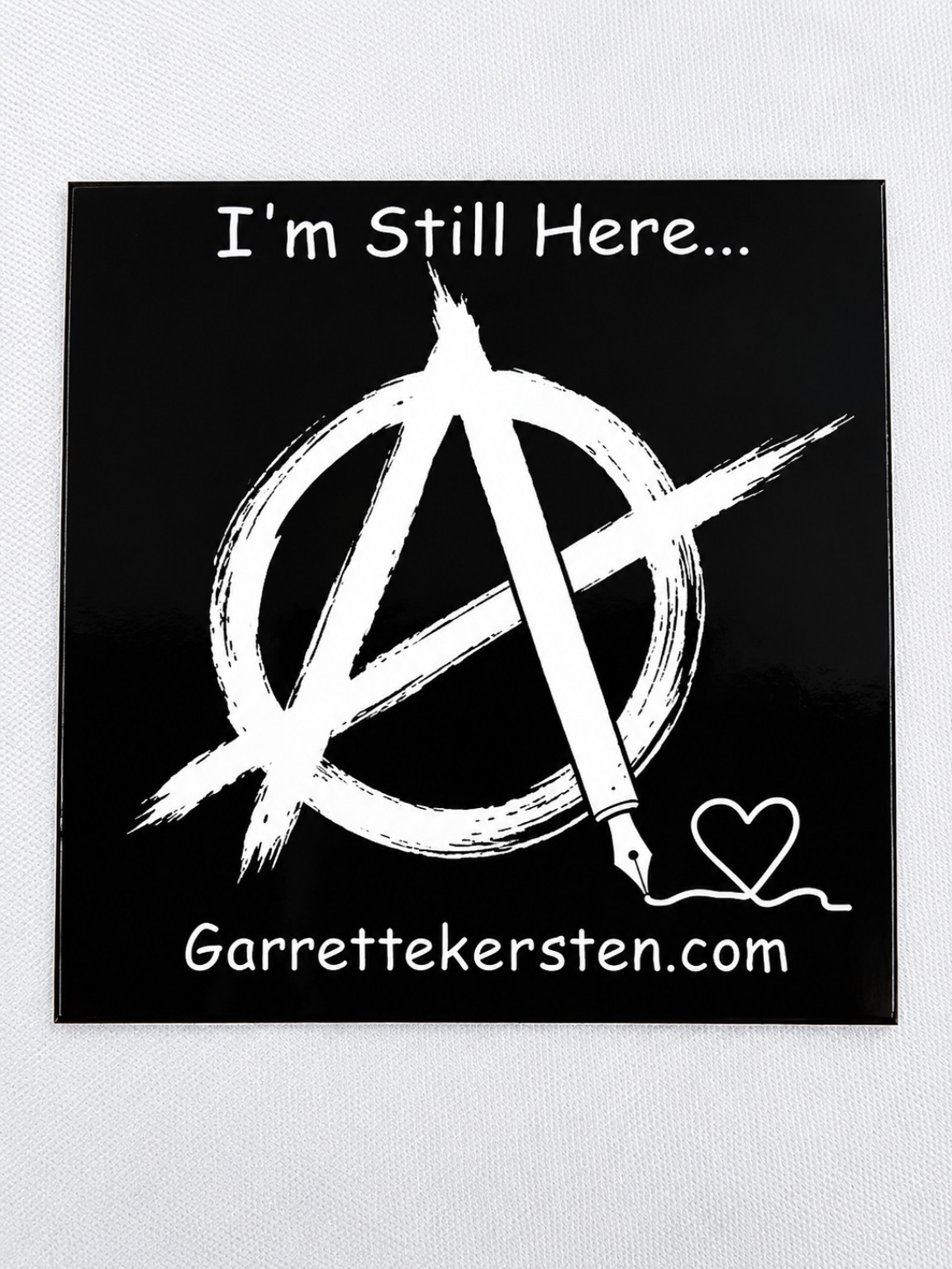 Two inch square I’m Still Here vinyl sticker